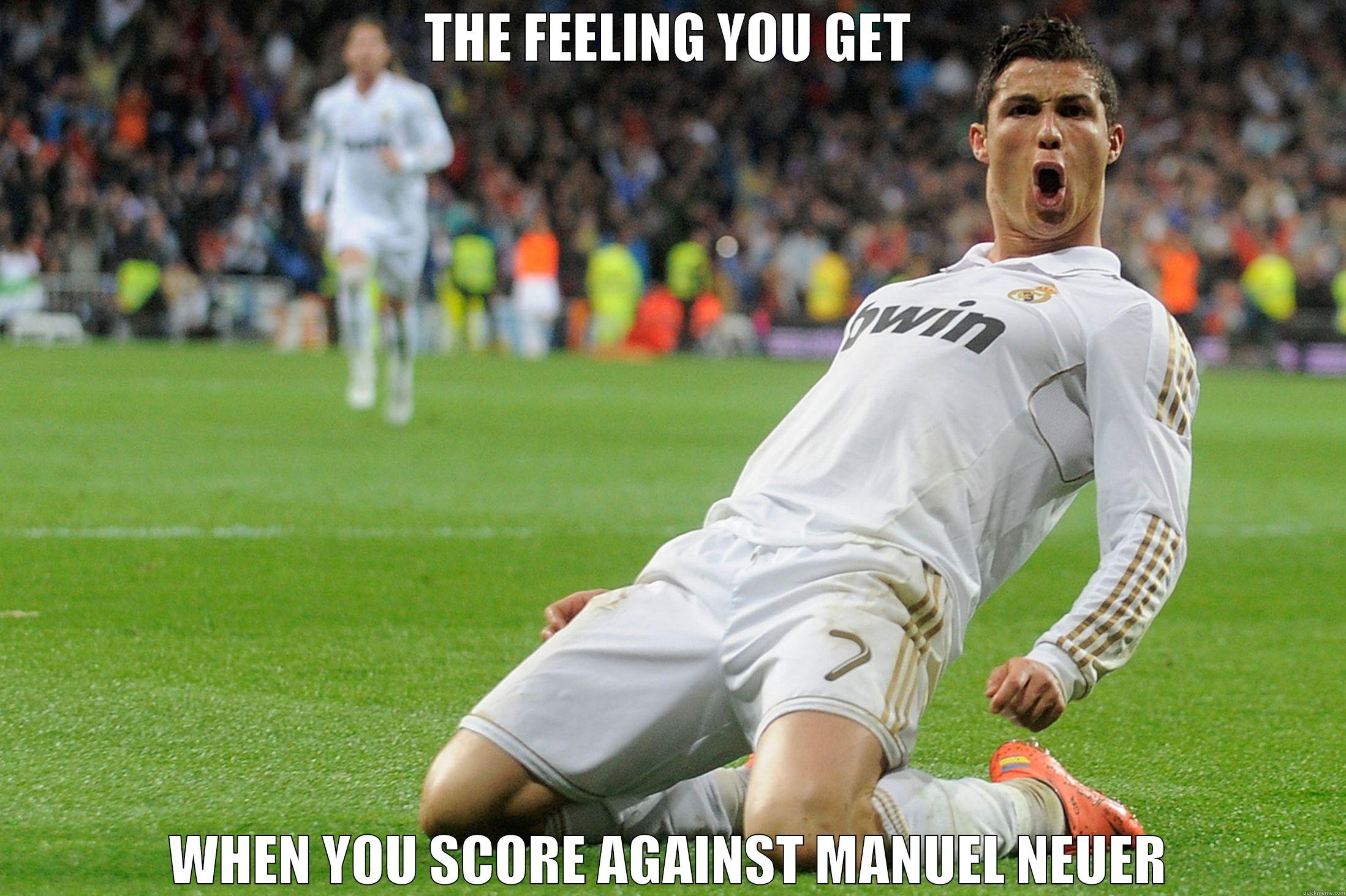 THE FEELING YOU GET WHEN YOU SCORE AGAINST MANUEL NEUER Misc