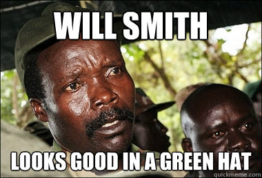 will smith looks good in a green hat  Kony