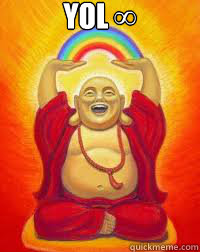 YOL ∞  - YOL ∞   Buddha YOLO