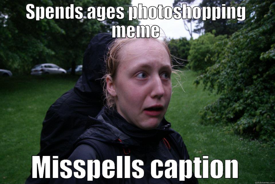 SPENDS AGES PHOTOSHOPPING MEME MISSPELLS CAPTION Misc