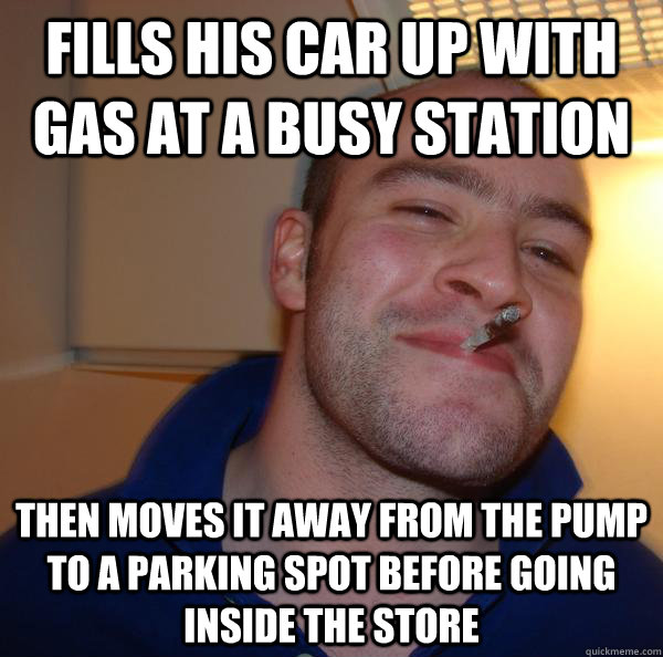 fills his car up with gas at a busy station then moves it away from the pump to a parking spot before going inside the store - fills his car up with gas at a busy station then moves it away from the pump to a parking spot before going inside the store  Misc