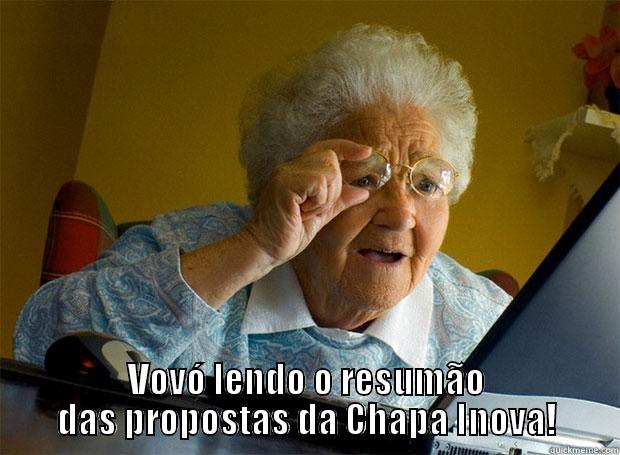  VOVÓ LENDO O RESUMÃO DAS PROPOSTAS DA CHAPA INOVA! Grandma finds the Internet