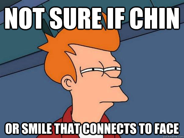 not sure if chin or smile that connects to face  Futurama Fry