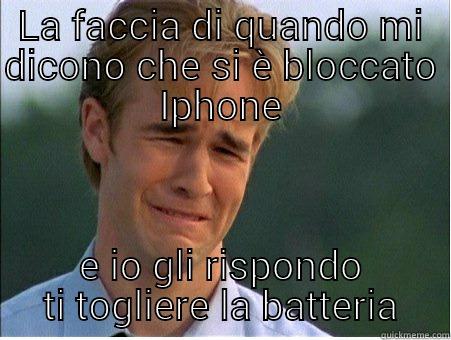 Batteria Iphone - LA FACCIA DI QUANDO MI DICONO CHE SI È BLOCCATO IPHONE E IO GLI RISPONDO TI TOGLIERE LA BATTERIA 1990s Problems