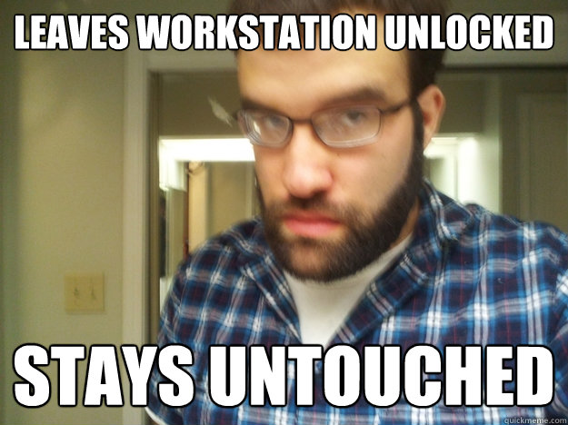 leaves workstation unlocked stays untouched - leaves workstation unlocked stays untouched  RAGE STARE