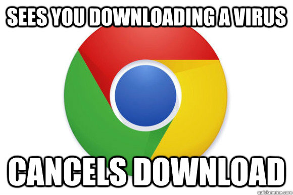Sees you downloading a virus Cancels download - Sees you downloading a virus Cancels download  Misc
