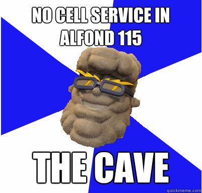 no cell service in alfond 115 the cave - no cell service in alfond 115 the cave  UNEmes