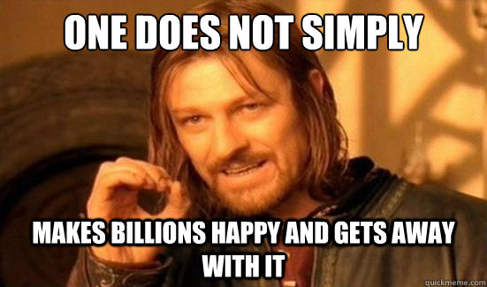 One Does Not Simply makes billions happy and gets away with it  Boromir