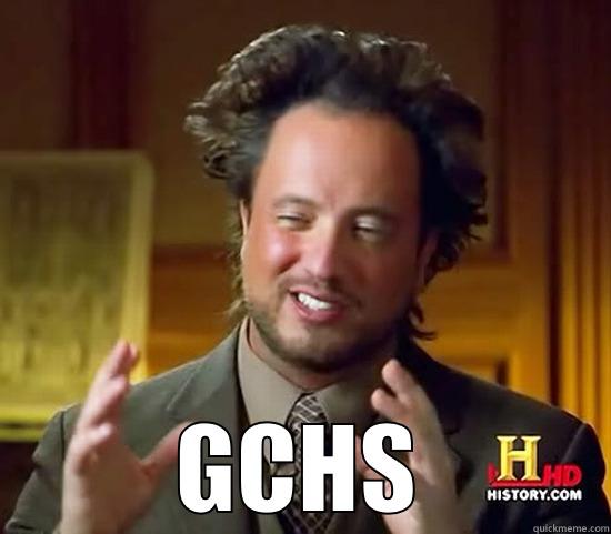 Alma Mater. -  GCHS Ancient Aliens