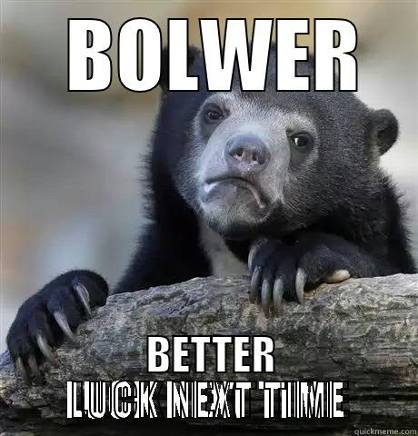 BOLWER BETTER LUCK NEXT TIME Confession Bear