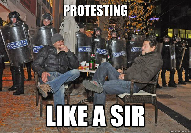 Protesting Like a sir - Protesting Like a sir  Protesting like a sir