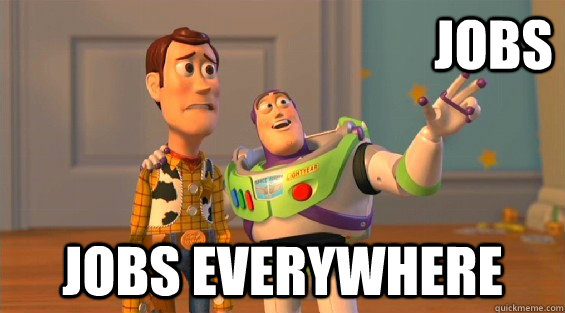 Jobs Jobs everywhere  