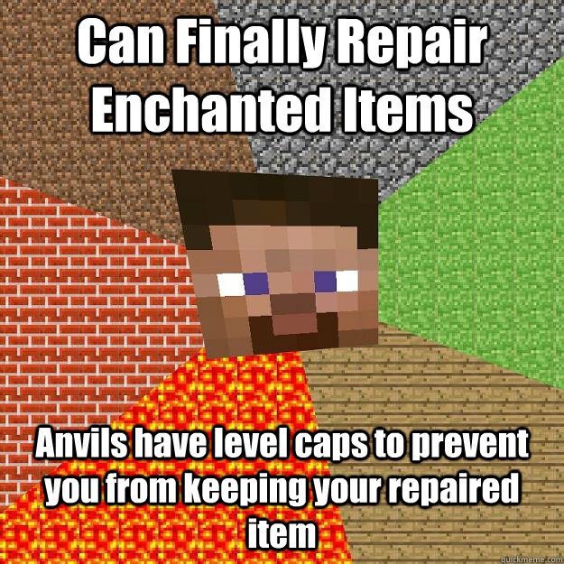 Can Finally Repair Enchanted Items Anvils have level caps to prevent you from keeping your repaired item  Minecraft