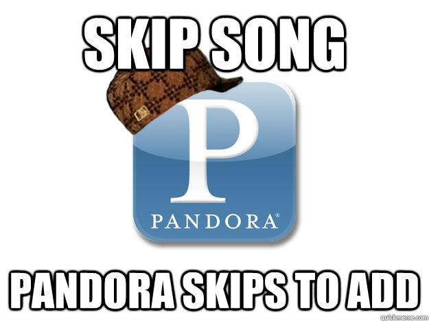 skip song pandora skips to add - skip song pandora skips to add  Misc