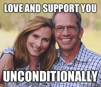 Love and support you Unconditionally - Love and support you Unconditionally  Good guy parents