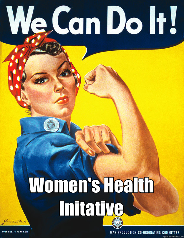 Women's Health Initative - Women's Health Initative  Rosie the Riveter