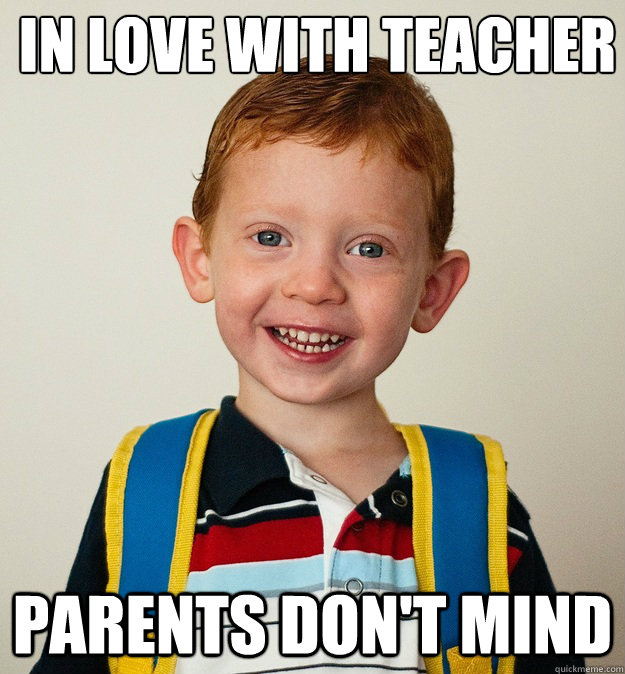 In love with teacher parents don't mind  Pre-School Freshman