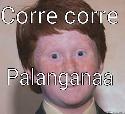 CORRE CORRE  PALANGANA Over Confident Ginger