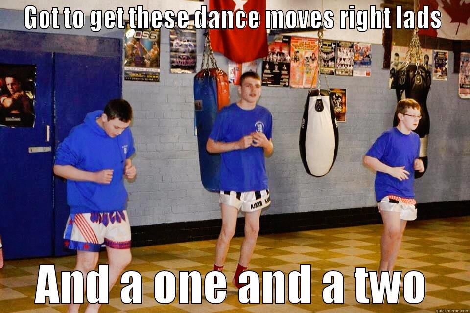 GOT TO GET THESE DANCE MOVES RIGHT LADS AND A ONE AND A TWO Misc