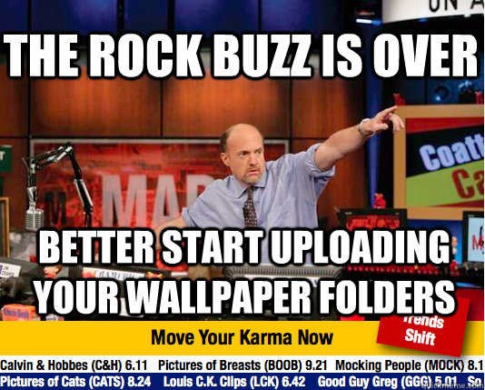 The rock buzz is over Better start uploading your wallpaper folders  Mad Karma with Jim Cramer