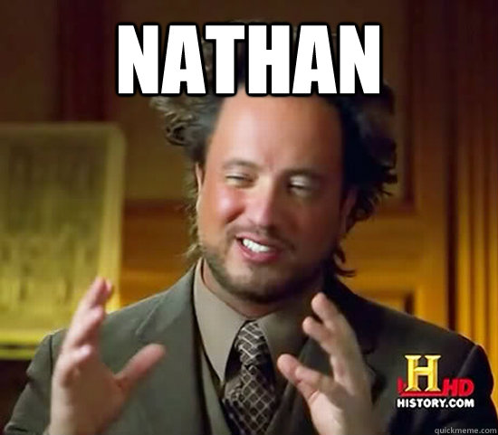 Nathan   Ancient Aliens