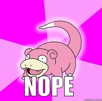  NOPE Slowpoke