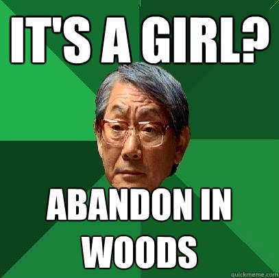 It's a girl? abandon in woods  High Expectations Asian Father