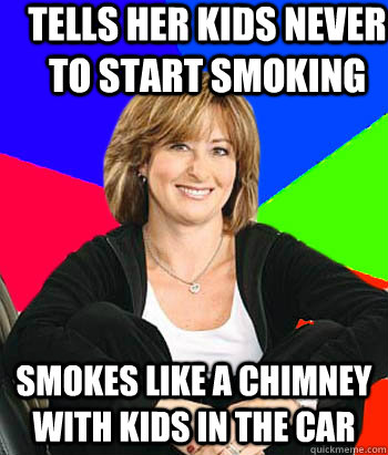 tells her kids never to start smoking smokes like a chimney with kids in the car  Sheltering Suburban Mom