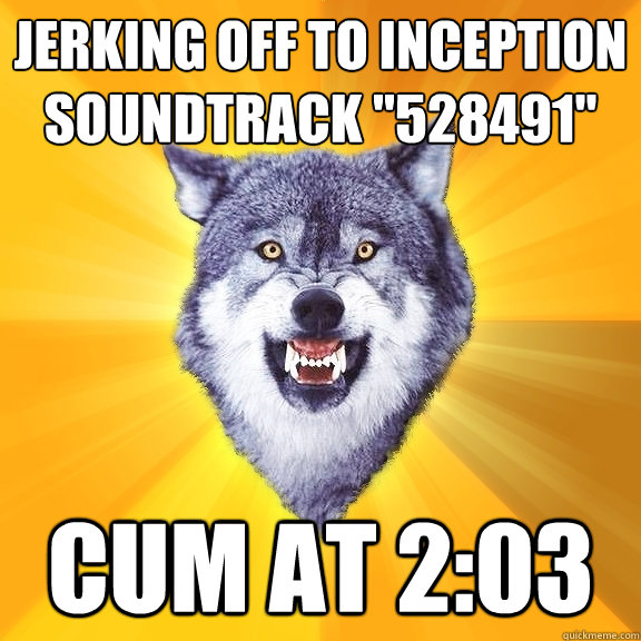 jerking off to inception soundtrack 