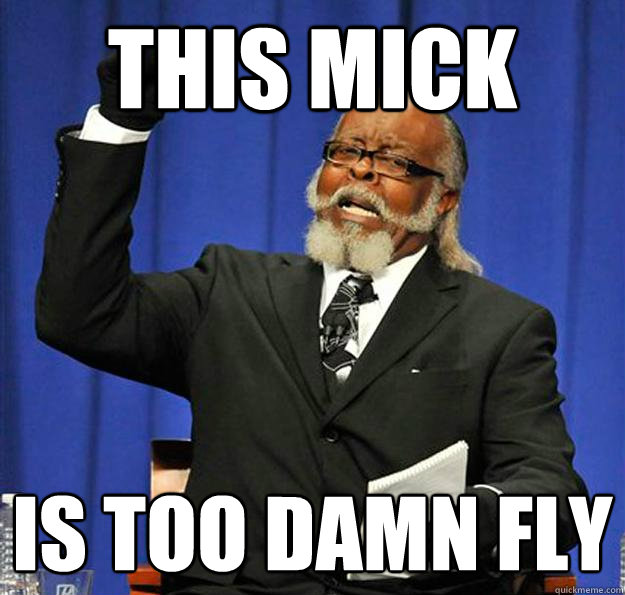 this mick Is too damn fly  Jimmy McMillan