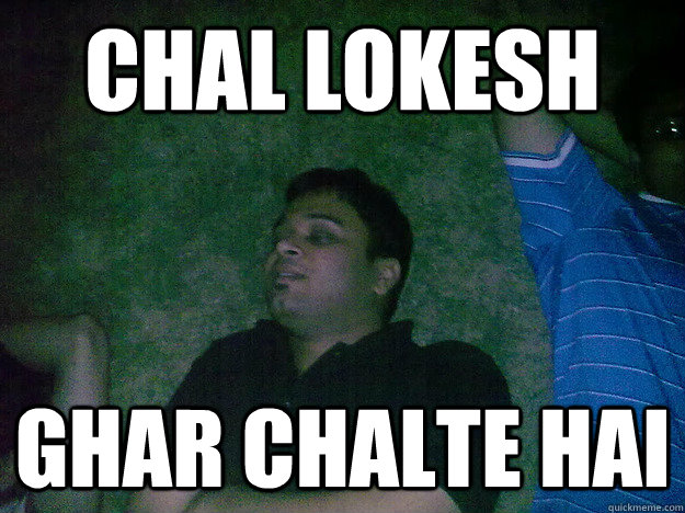 chal lokesh Ghar chalte hai - chal lokesh Ghar chalte hai  Suar