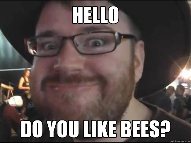 Hello Do you like bees? - Hello Do you like bees?  Creepy Simon