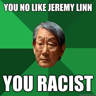 You No Like Jeremy Linn You racist  High Expectations Asian Father