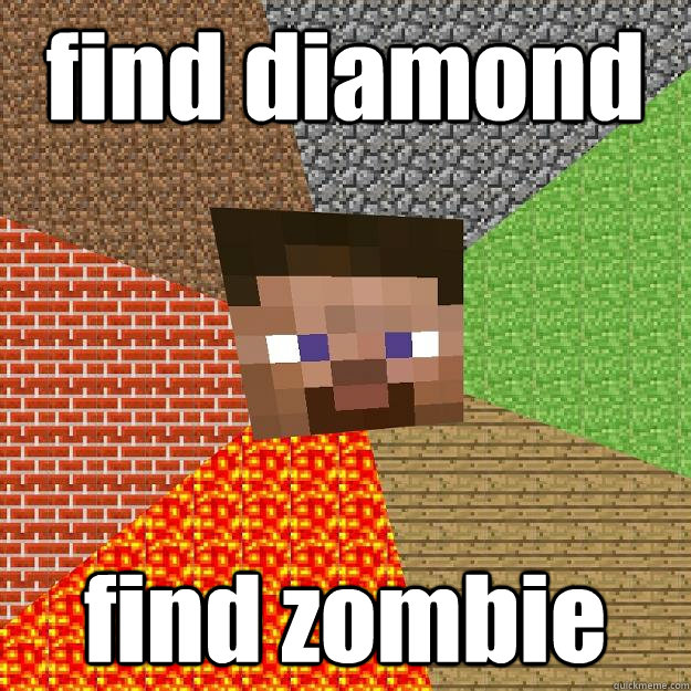 find diamond find zombie  Minecraft