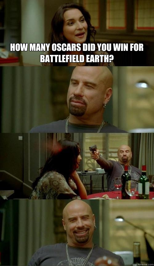 how many oscars did you win for battlefield earth? - how many oscars did you win for battlefield earth?  Skinhead John