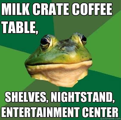 milk crate coffee table,  shelves, nightstand, entertainment center - milk crate coffee table,  shelves, nightstand, entertainment center  Foul Bachelor Frog