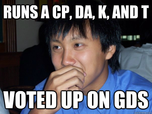 runs a cp, da, k, and t voted up on gds - runs a cp, da, k, and t voted up on gds  GDS Kevin