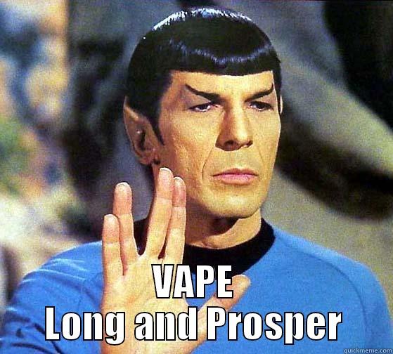  VAPE LONG AND PROSPER Misc