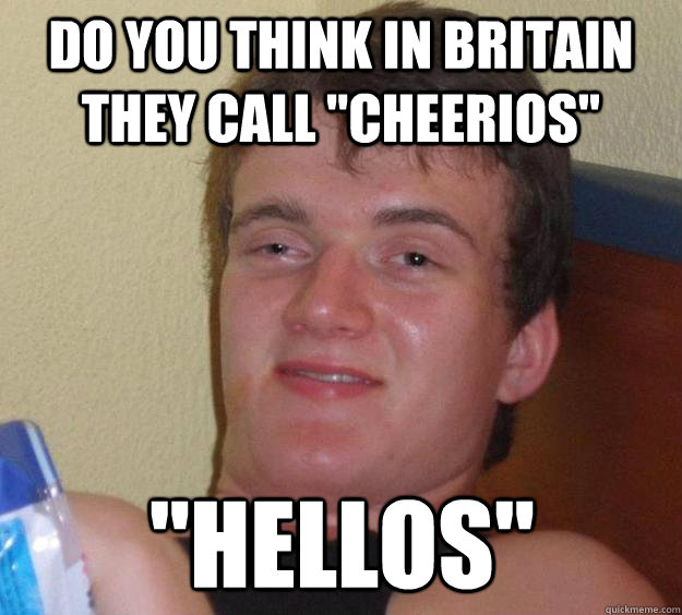 do you think in Britain they call 