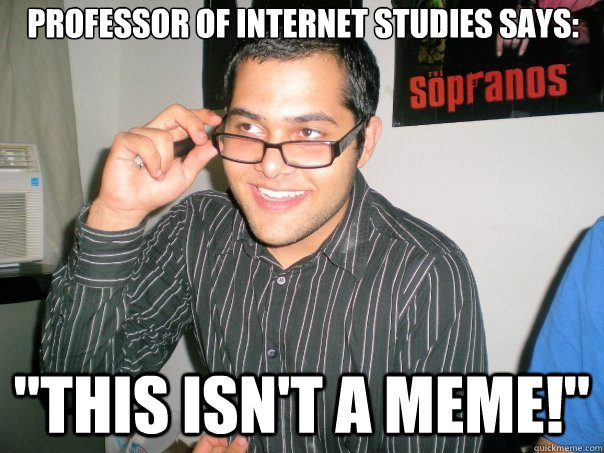 Professor of Internet Studies says: 