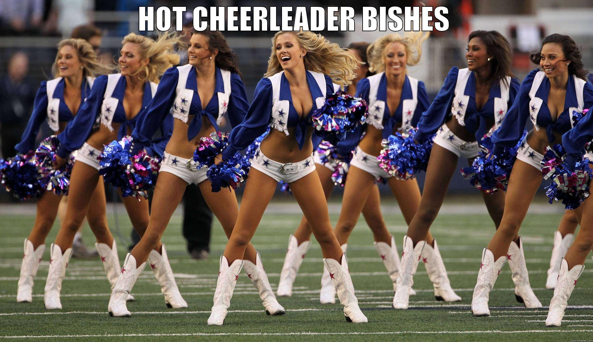 HOT CHEERLEADER BISHES  Misc