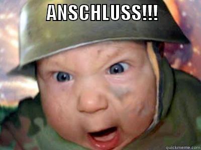 BABY ANSCHLUSS -              ANSCHLUSS!!!              Misc