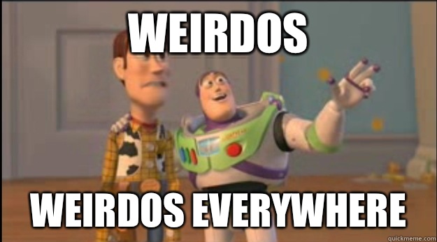 Weirdos Weirdos everywhere - Weirdos Weirdos everywhere  Misc