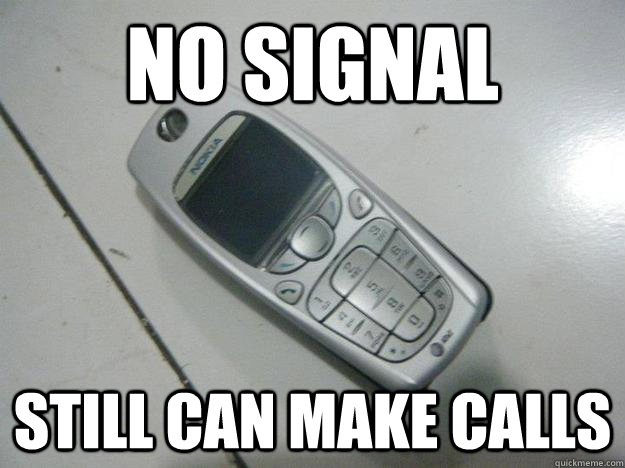 No Signal Still can make calls - No Signal Still can make calls  classy nokia