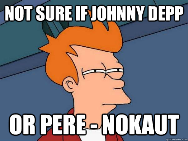 Not sure if Johnny Depp or Pere - Nokaut  Futurama Fry