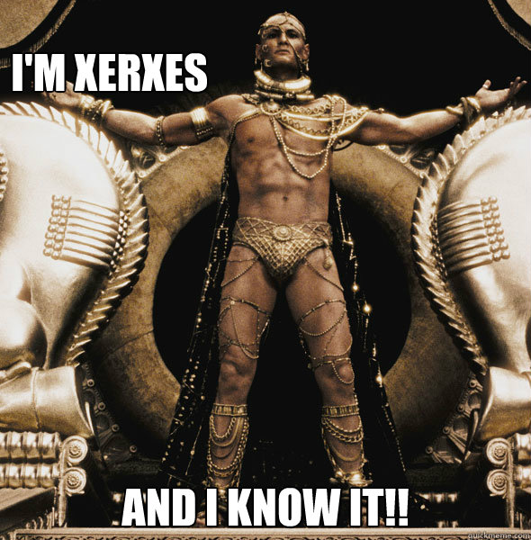 I'm Xerxes  And I know it!! - I'm Xerxes  And I know it!!  Misc