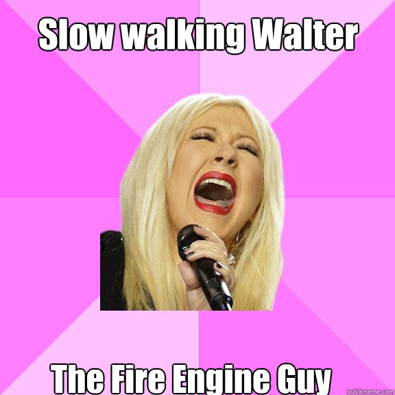 Slow walking Walter The Fire Engine Guy   Wrong Lyrics Christina