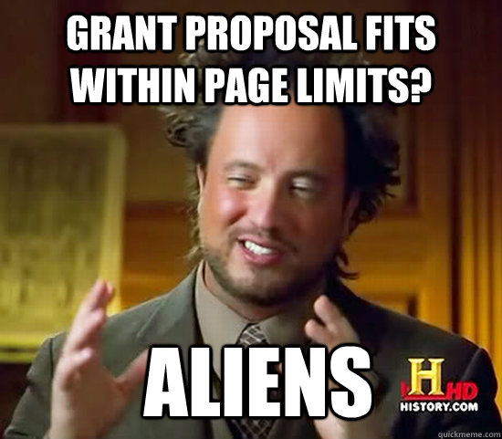 Grant Proposal fits within page limits?  Aliens  Ancient Aliens