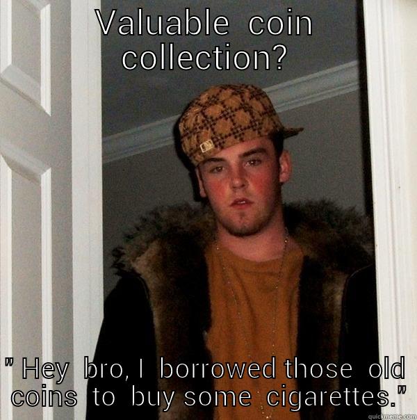  VALUABLE  COIN  COLLECTION? 