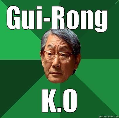 GUI-RONG  K.O High Expectations Asian Father